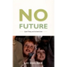 No Future: Queer Theory and the Death Drive