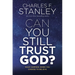 Can You Still Trust God?: What Happens When You Choose to Believe