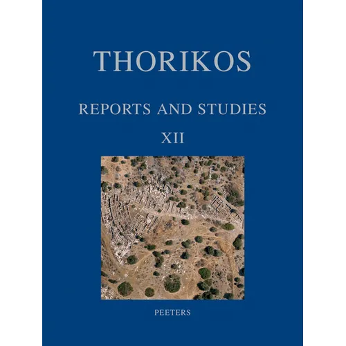 Thorikos: Reports and Studies XII