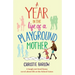 A Year in the Life of a Playground Mother