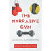 The Narrative Gym: Introducing the ABT Framework For Messaging and Communication