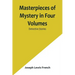Masterpieces of Mystery in Four Volumes: Detective Stories