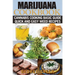 Cooking with Marijuana: Quick and Easy Cannabis Recipes