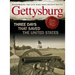 Gettysburg: Three Days That Saved the United States