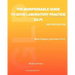 The Indispensable Guide to Good Laboratory Practice (GLP): Second Edition