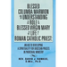 Blessed Columba Marmion and His Understanding of the Role of the Blessed Virgin Mary in the Life of a Roman Catholic Priest: An Aid to Developing a Sp