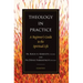 Theology in Practice: A Beginner's Guide to the Spiritual Life