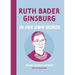 Ruth Bader Ginsburg: In Her Own Words: Young Reader Edition