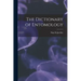The Dictionary of Entomology