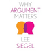 Why Argument Matters