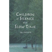 Children of Silence and Slow Time
