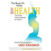 The Book on Total Sexy Health: The 8 Key Steps Designed by Nature