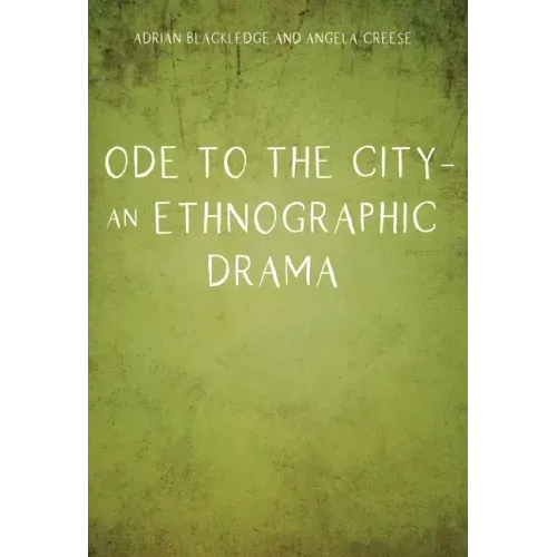 Ode to the City - An Ethnographic Drama