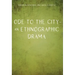 Ode to the City - An Ethnographic Drama