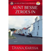 Aunt Bessie Zeroes In