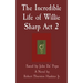 The Incredible Life of Willie Sharp Act 2: Saved by John Da' Pope