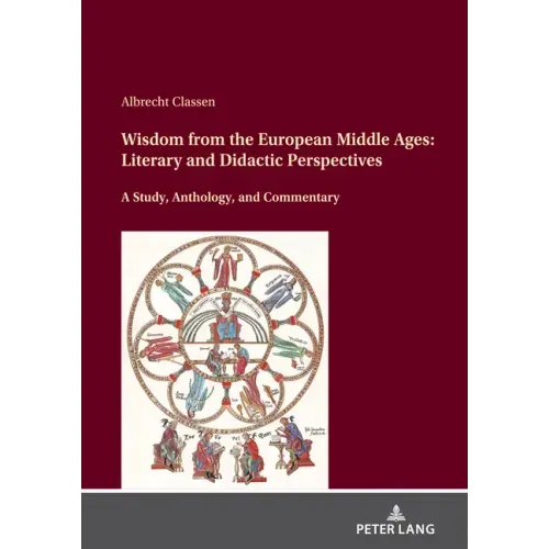 Wisdom from the European Middle Ages: Literary and Didactic Perspectives