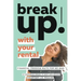 Break Up! With Your Rental