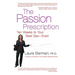 The Passion Prescription: Ten Weeks to Your Best Sex -- Ever!