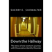 Down the Hallway: The story of one woman's journey with Dissociative Identity Disorder