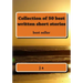 Collection of 50 best written short stories: best seller