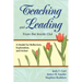 Teaching and Leading From the Inside Out: A Model for Reflection, Exploration, and Action