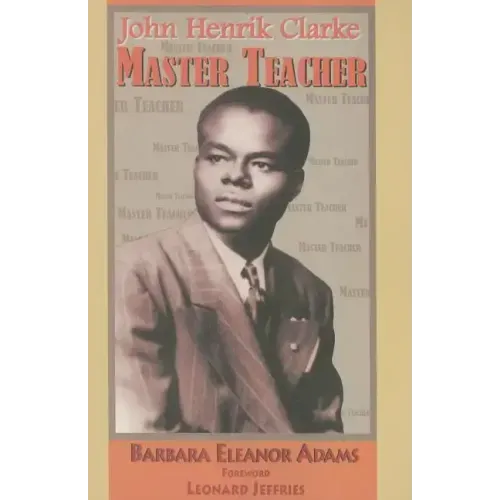 John Henrik Clarke-Master Teacher