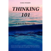 Thinking 101: A Key to Better Life