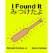 I Found It: Children's Picture Book English-Japanese (Bilingual Edition) (www.rich.center)