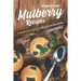 Magnificent Mulberry Recipes: A Complete Cookbook of Berry Good Dish Ideas!