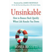 Unsinkable: How to Bounce Back Quickly When Life Knocks You Down