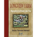 Longview Farm: Biography of a Dream Come True