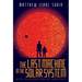 The Last Machine in the Solar System