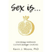 Sex Is...: How Strong Marriages Cultivate Stronger Churches