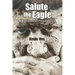 Salute the Eagle: My Experiences as Parabat in Angola