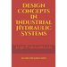 Design Concepts in Industrial Hydraulic Systems: In the English Units
