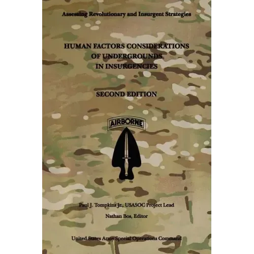 Human Factors Considerations of Undergrounds in Insurgencies: Second Edition