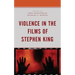 Violence in the Films of Stephen King