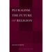 Pluralism: The Future of Religion
