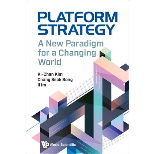Platform Strategy: A New Paradigm for a Changing World