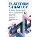 Platform Strategy: A New Paradigm for a Changing World