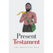 Present Testament