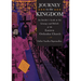 Journey to the Kingdom: An Insider's Look at the Liturgy and Beliefs of the Eastern Orthodox Church