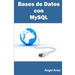 Bases de Datos Con MySQL
