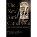 The New Anti-Catholicism: The Last Acceptable Prejudice