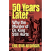 50 Years Later: Why the Murder of Dr. King Still Hurts