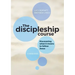 The Discipleship Course: Discovering What It Means To Follow Jesus: Discovering What It Means To Follow Jesus: Discovering What It Means To Follow Jes
