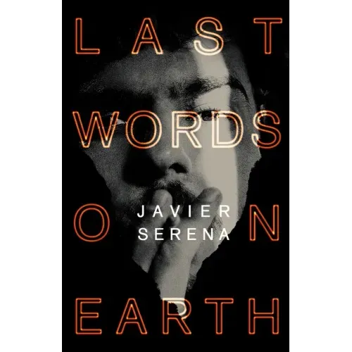Last Words on Earth