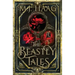 The Beastly Tales: The Complete Collection: Books 1 - 3
