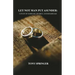 Let Not Man Put Asunder: A Study of Marriage, Divorce, and Remarriage
